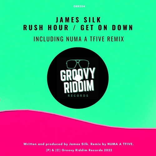 James Silk - Rush Hour - Get On Down [GRR204]